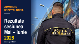 Polițist de penitenciare văzut din spate, cu inscripția Poliția Penitenciară pe uniformă – rezultate admitere SNPP Târgu Ocna, sesiunea mai-iunie 2026